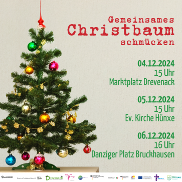 Gemeinsames Christbaumschmücken, 04.12.2024 um 15 Uhr am Marktplatz in Drevenack, 05.12.2024 um 15 Uhr an der Ev. Kirche in Hünxe, 06.12.2024 um 16 Uhr am Danziger Platz in Bruckhausen